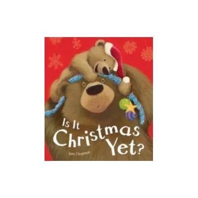 Is It Christmas Yet? | Jane Chapman