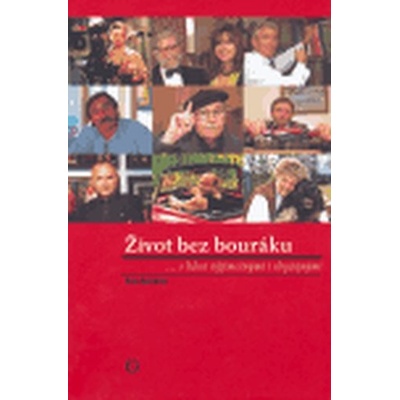 Život bez bouráku - Eva Sovová