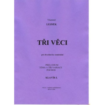 Tři věci pro dva klavíry osmiručně