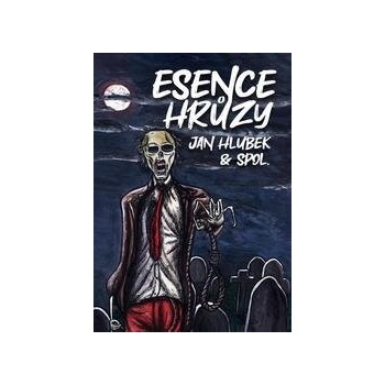 Esence hrůzy