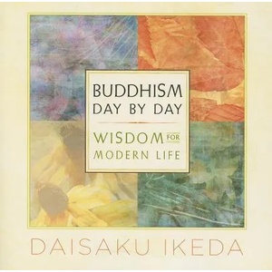 Buddhism Day by Day | Daisaku Ikeda (ISBN: 9780972326759)