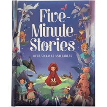 Five-Minute Stories: Over 50 Tales and Fables