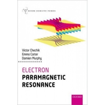 Electron Paramagnetic Resonance Chechik Victor Reader Department of Chemistry University of York