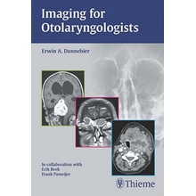 Imaging for Otolaryngologists - Dunnebier, Erwin A.