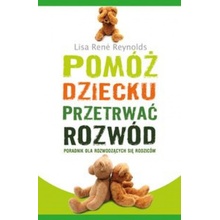 Pomoz dziecku przetrwac rozwod