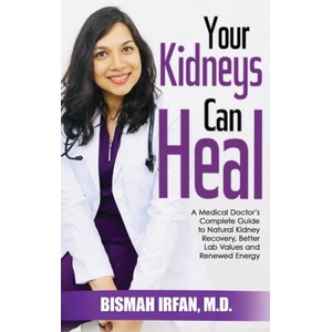 YOUR KIDNEYS CAN HEAL | Bismah Irfan (ISBN: 9781637928516)