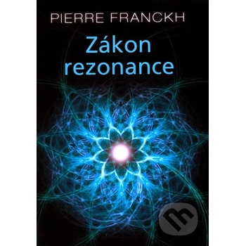 Zákon rezonance - Pierre Franckh