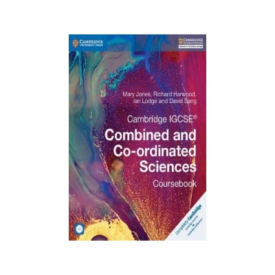 Cambridge IGCSE Combined and Co-Ordinated Sciences Coursebook with CD-ROM Jones Mary