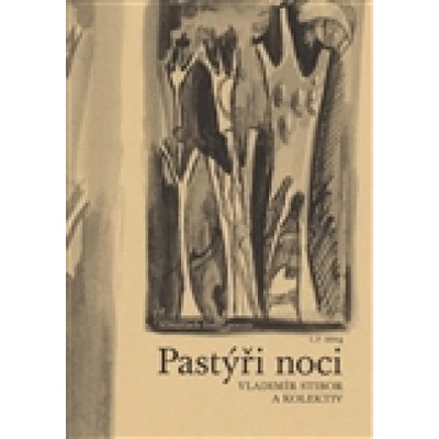 Pastýři noci - Vladimír Stibor, kol.