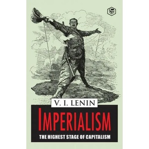 Imperialism the Highest Stage of Capitalism | Vladimir Lenin Ilich (ISBN: 9789390896653)
