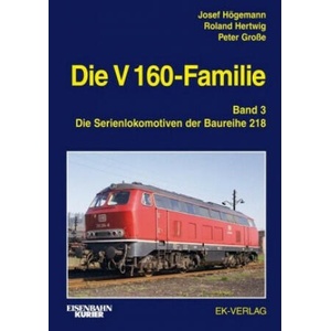 Die V 160-Familie. Bd. 3 | Josef Högemann, Roland Hertwig, Peter Große (ISBN: 9783844660142)