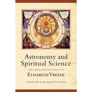 Astronomy and Spiritual Science | Elizabeth Vreede (ISBN: 9780880105880)