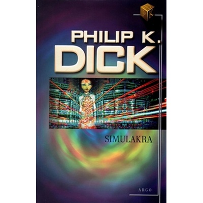 Simulakra - Philip K. Dick