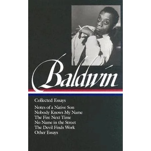 James Baldwin: Collected Essays | James Baldwin, Toni Morrison (ISBN: 9781883011529)