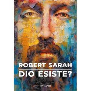 Dio esiste? | Robert Sarah (ISBN: 9791259624208)