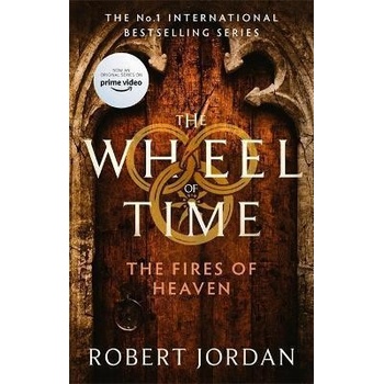 The Fires Of Heaven : Book 5 of the Wheel of Time - Jordan Robert