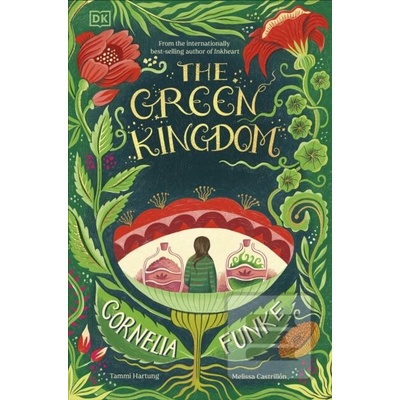 The Green Kingdom - Cornelia Funke