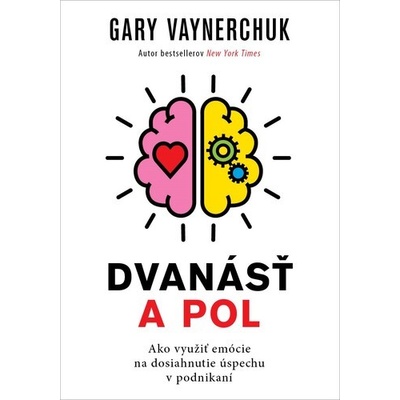 Dvanásť a pol - Gary Vaynerchuk