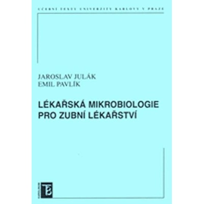 Lékařská mikrobiologie pro zubní lékařství
