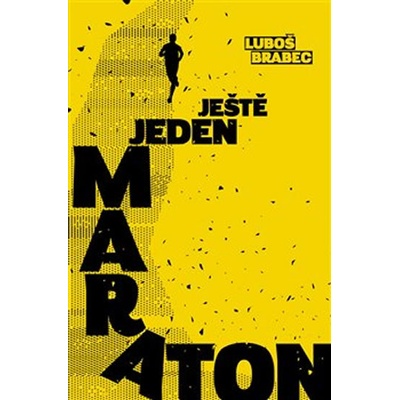 Ještě jeden maraton - Luboš Brabec