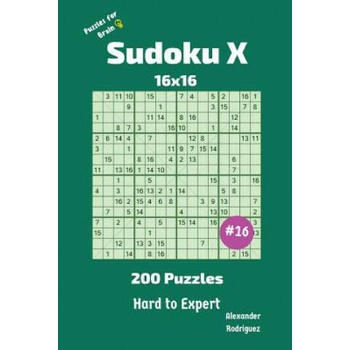 Sudoku X Puzzles - 200 Hard to Expert 16x16 vol. 16