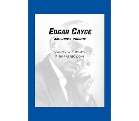 Edgar Cayce: americký prorok