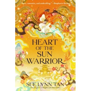 Heart of the Sun Warrior | Sue Lynn Tan (2022)