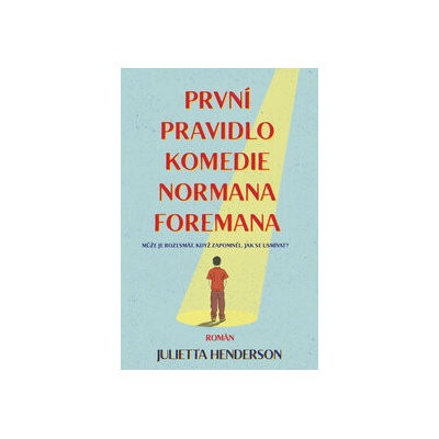 První pravidlo komedie Normana Foremana