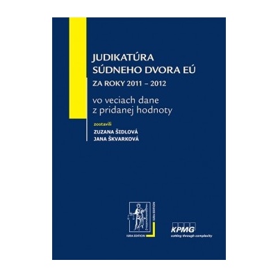 Judikatúra Súdneho dvora EÚ - Zuzana Šidlová, Jana Škvarková