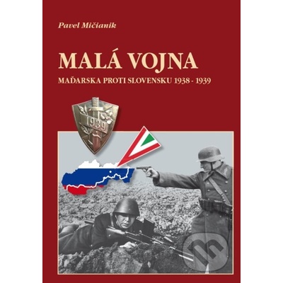 Malá vojna - Pavel Mičianik