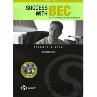 Success with BEC Vantage Teacher´s Book with Class Audio CD - John Hughes