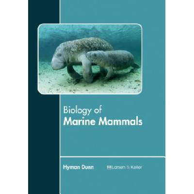 Biology of Marine Mammals | Hyman Dunn