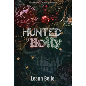 Tiffani Burkett Hunted in Holly | Leann Belle