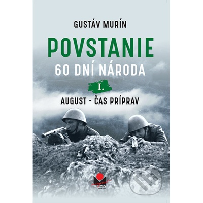 Povstanie - 60 dní národa - Gustáv Murín