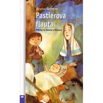 Pastierova flauta - Príbehy na Advent a Vianoce