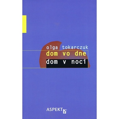 Dom vo dne, dom v noci