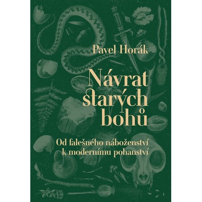 Návrat starých bohů - Pavel Horák