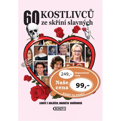 60 kostlivců ze skříní slavných