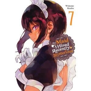 MAID I HIRED RECENTLY IS MYSTERIOUS V07 (ISBN: 9798855402391)