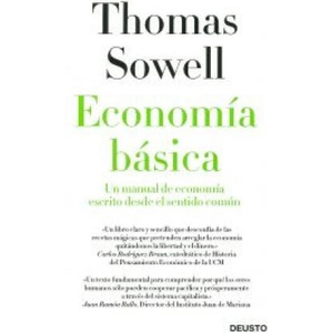 Economía básica : un manual de economía escrito desde el sentido común | Thomas Sowell, Javier El-Hage (2013)