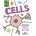 Tiny Science: Cells - (Claybourne Anna)