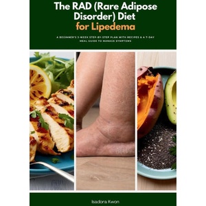 The RAD (Rare Adipose Disorder) Diet for Lipedema (2025)