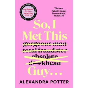 So, I Met This Guy (ISBN: 9781529098884)