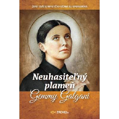 Neuhasiteľný plameň Gemmy Galgani | Leo Schlegel (ed. )