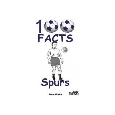 Tottenham Hotspur - 100 Facts Horton StevePaperback