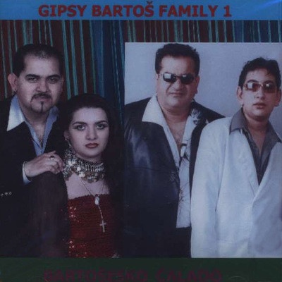 Gipsy Bartos Family 1 - Bartos s rodinou CD