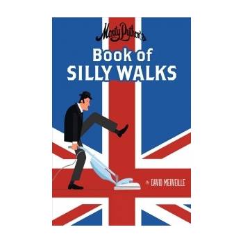 Monty Pythons Book of Silly Walks