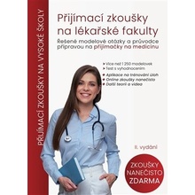 Přijímací zkoušky na lékařské fakulty - Řešené modelové otázky a průvodce přípravou na přijímačky na medicínu - Ondřej Pírek, Tereza Polanská, Tereza Smutná