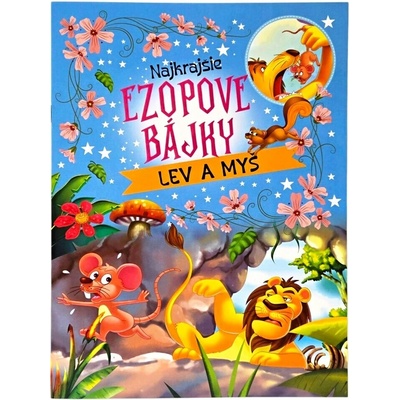 Najkrajšie Ezopove bájky Lev a Myš