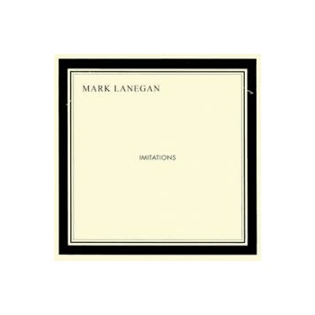 Mark Lanegan - Imitations